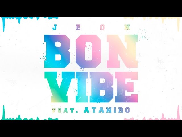 Jeon - Bon Vibe (audio only) ft. Ataniro class=