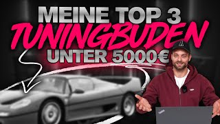 Meine Top 3 Tuning Autos bis 5000€