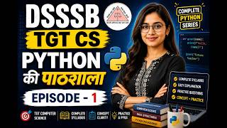 DSSSB TGT CS 2026 | Python Classroom | EPISODE-1