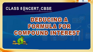 Comparing Quantities | Deduce A Formula For Compound Interest | NCERT | #class8   #tys