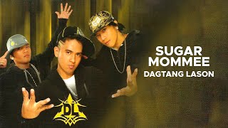 Dagtang Lason - Sugar Mommee