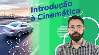 Introduction to Kinematics | Fundamental Concepts