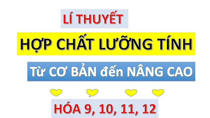 Hướng dẫn giải thích các chất lưỡng tính