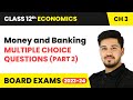 Money and Banking - Multiple Choice Questions (Part 2) | Class 12 Economics Chapter 3 | CBSE
