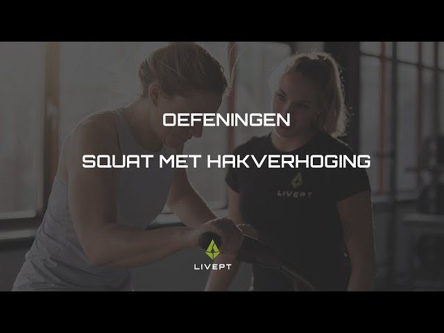 LIVEPT uitleg fitness oefeningen Barbell squat hiel lift