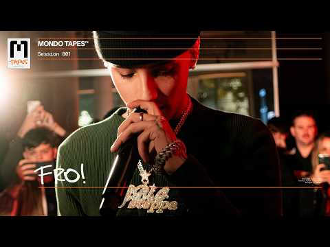 MONDO TAPES — Session 001. FRO !