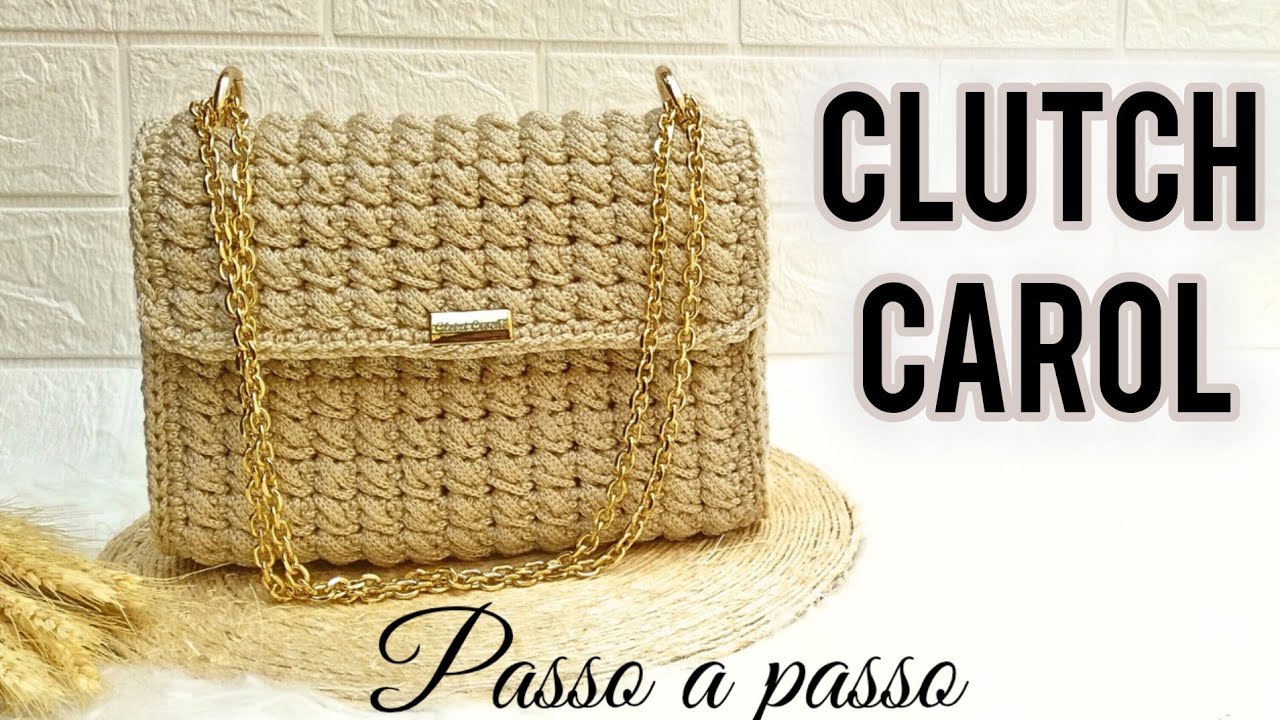 Bolsa de crochê | Linda e fácil |CLUTCH CAROL