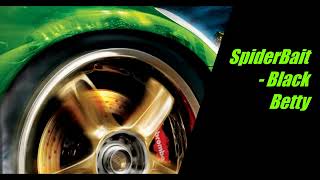 SpiderBait - Black Betty - Need For Speed Underground 2 Soundtrack