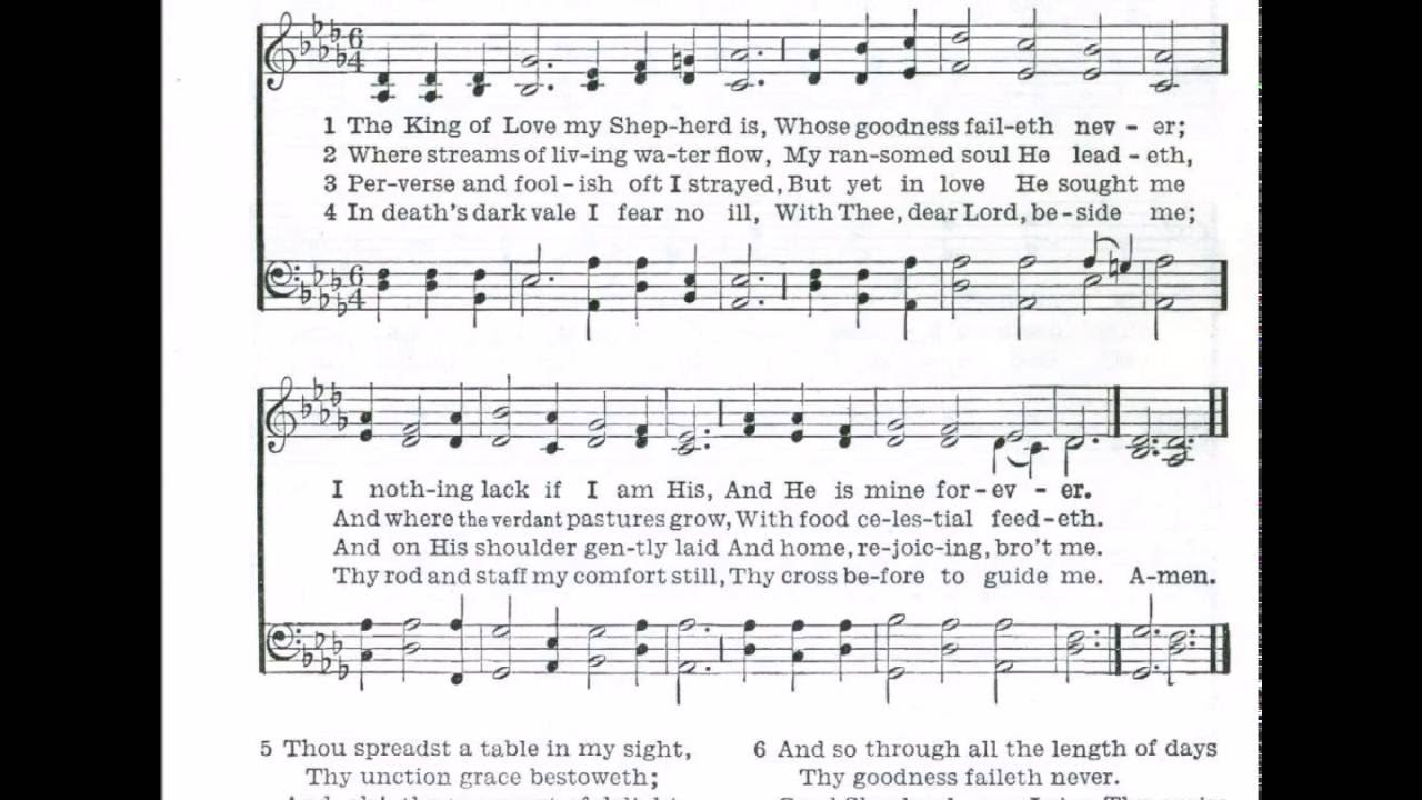 the king of love my savior is ich dank dir schon youtube the king of love my shepherd is sheet music
