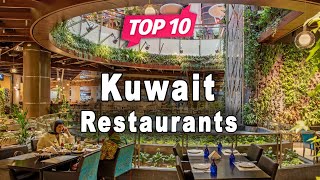 Top 10 Restaurants to Visit in Kuwait | English