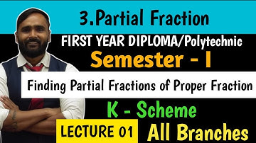 3.PARTIAL FRACTION|FIRST YEAR DIPLOMA|POLYTECHNIC|Lecture 01| K Scheme | PRADEEP GIRI SIR