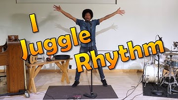 I Juggle Rhythm!🎵 (Original Live Looping Song)
