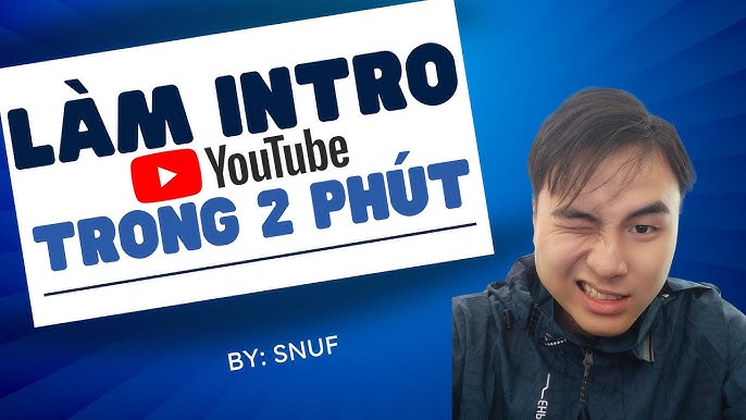 Hướng dẫn tạo intro video - Bí quyết thu hút người xem ngay từ giây đầu tiên