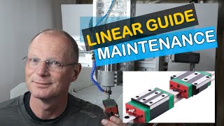 Linear Guide Maintenance DIY