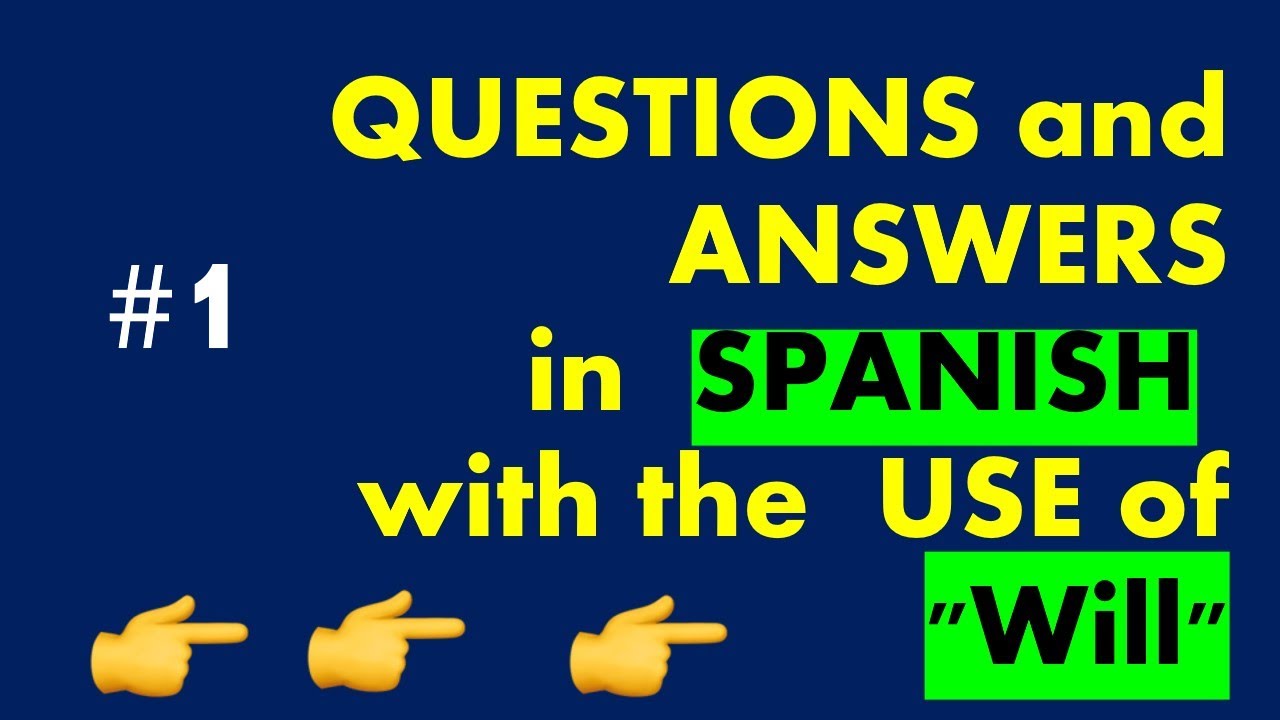 LEARN THE USE OF Will In Spanish YouTube