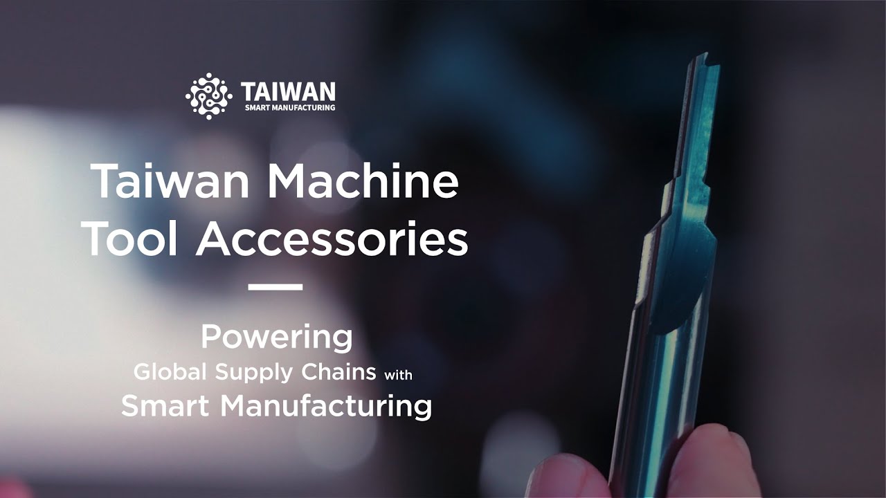 Taiwan Machine Tool Accessories：Powering Global Supply Chains with