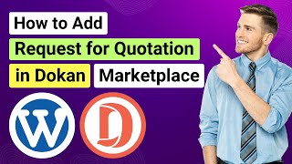 How To Add Request For Quotation In Wordpress Multi-Vendor Marketplace With Dokan