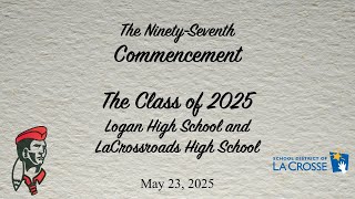 Logan High School Graduation Ceremony for the Class of 2025