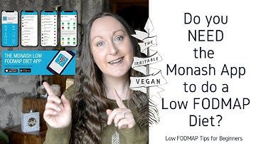 Do You Need the Monash App to do a Low FODMAP Diet? / FODMAP Diet Tips for Beginners /