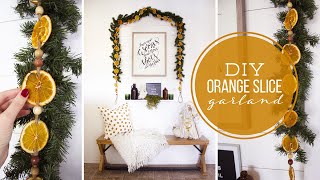 DIY Orange Slice Garland || Christmas Decor