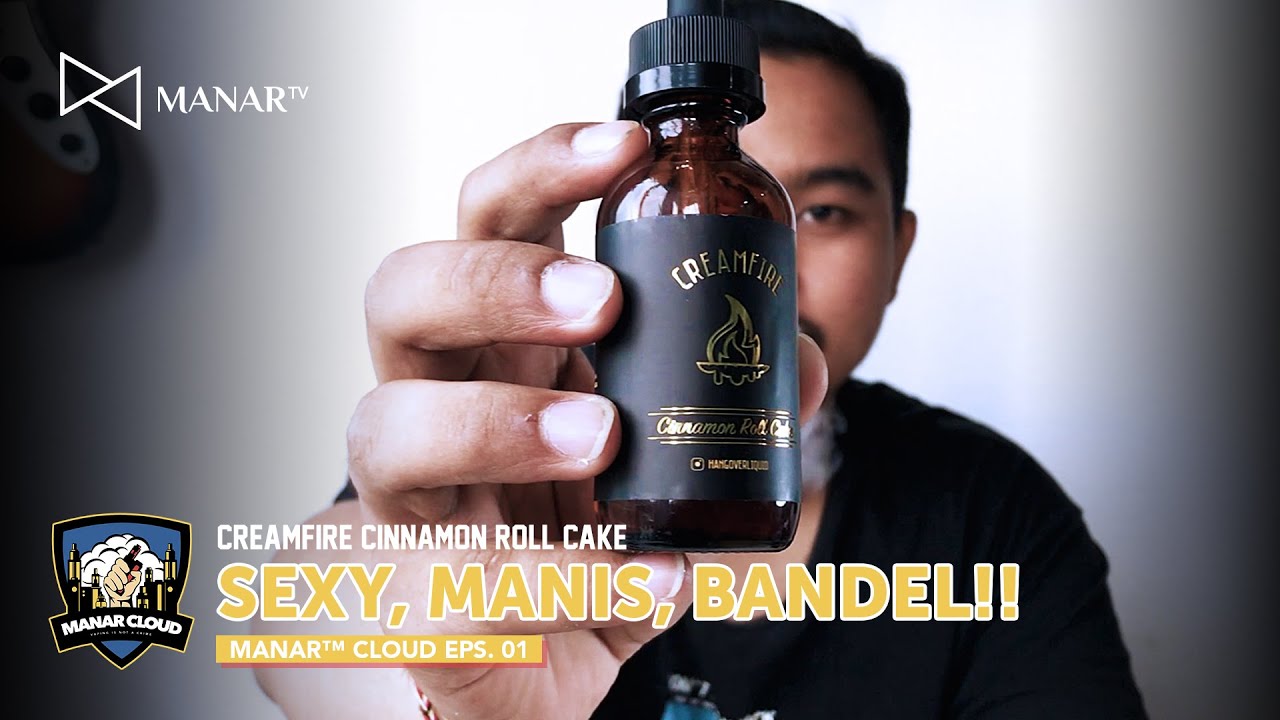 LIQUID SEXY YANG GAK NGEBOSENIN?? | CREAMFIRE - CINNAMON ROLL CAKE by  Hangover Liquid