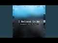 I Believe In Me Remix mp3