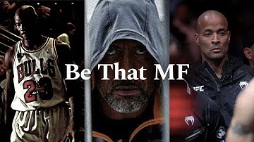 BE THAT MF - Powerful Motivational Speech Video