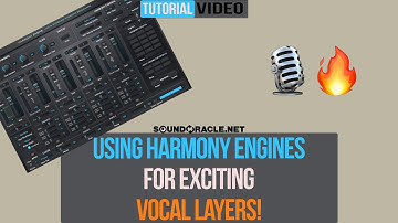 Using Harmony Engines For Exciting Vocal Layers! | SoundOracle.net