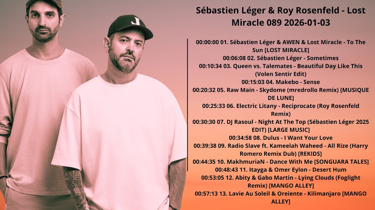 Sébastien Léger & Roy Rosenfeld - Lost Miracle 089 2026-01-03 with tracklist