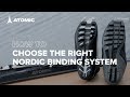 How to choose the right Atomic binding system