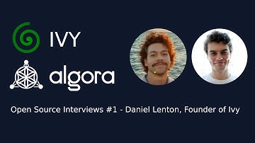 Open source interviews #1 - Daniel Lenton, founder of Ivy [uncut]