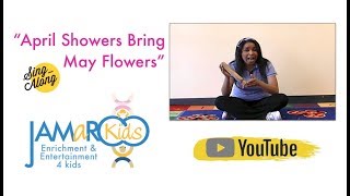 April Showers, Bring May Flowers  : Children’s Educational Song : JAMaROO Kids