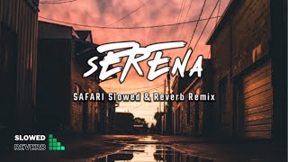Serena - Safari [ hakan akkus remix ] slowed & reverb [ Lyrics ] Resimi