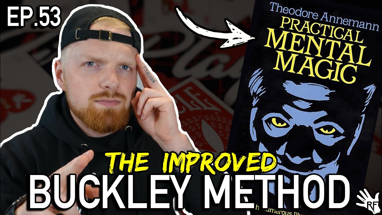 The Improved Buckley Method | Practical Mental Magic EP.53