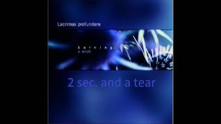 Watch Lacrimas Profundere 2 Sec And A Tear video