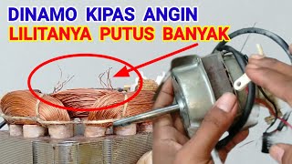 Menyambung Dinamo Kipas Angin Putus Banyak