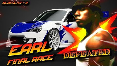 Defeated EARL Blacklist 9  || NFS Most wanted 4k Final Races ||