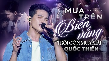 Liên Khúc Mưa Trên Biển Vắng & Trời Còn Mưa Mãi - Quốc Thiên live at Mây Sài Gòn | Official MV