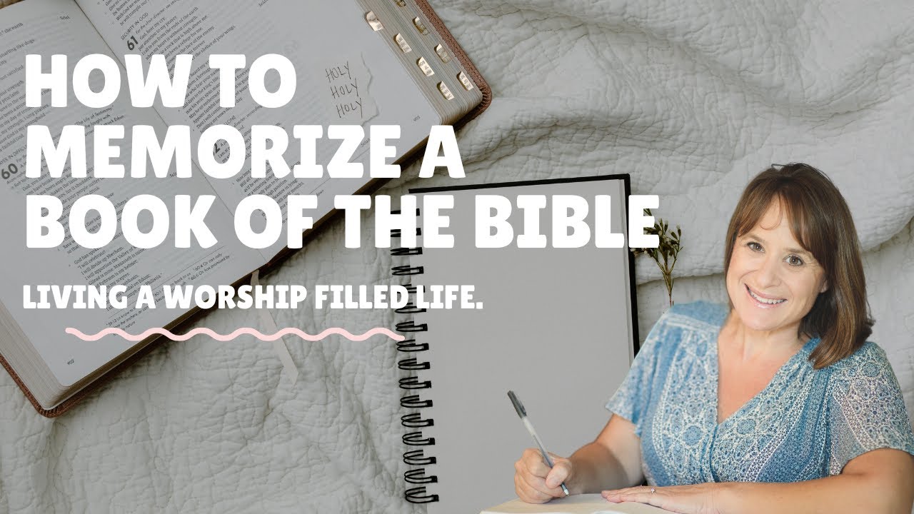 How to Memorize a Book of the Bible