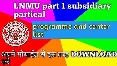 LNMU part 1 subsidiary partical programme and center list 2019.