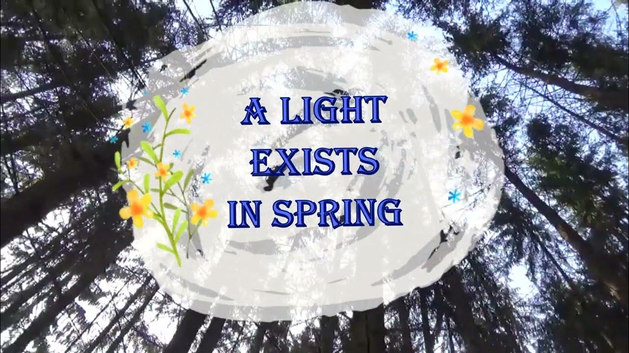 A light exists in spring 