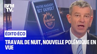 Travail de nuit, nouvelle polémique en vue