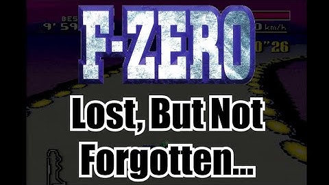 F-Zero: Lost, But Not Forgotten...