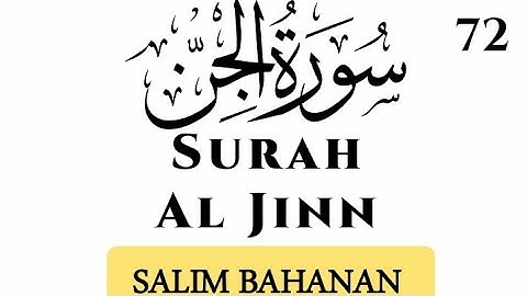 سورة الجن (الجن) | سليم باهانان | سورت الجن |@Allahdecree