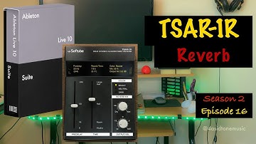 TSAR 1R REVERB Tutorial :S2E16