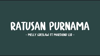 Download Lagu Melly Goeslaw feat Marthino Lio - Ratusan Purnama - Lirik Sahabat MP3