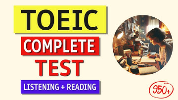 TOEIC Listening & Reading Practice Test 2024 with Answers - Boost Your Score!