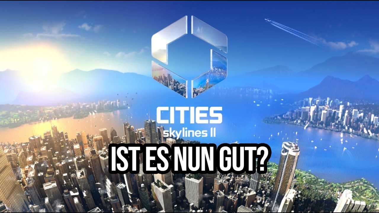 Mein erstes mal nach 2 Jahren | Cities Skylines 2 deutsch