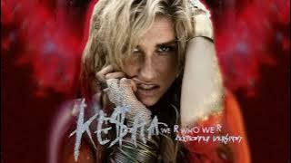 Kesha - We R Who We R (Extended Version)