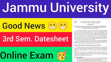 Good News ~ 3rd Sem. Datesheet Out || Online v/s Offline Exam || Jammu University Latest Update